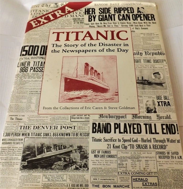 image for  **REDUCED Further ** Titanic - The Story of the Disaster in the Newspapers of the Day - Hardback