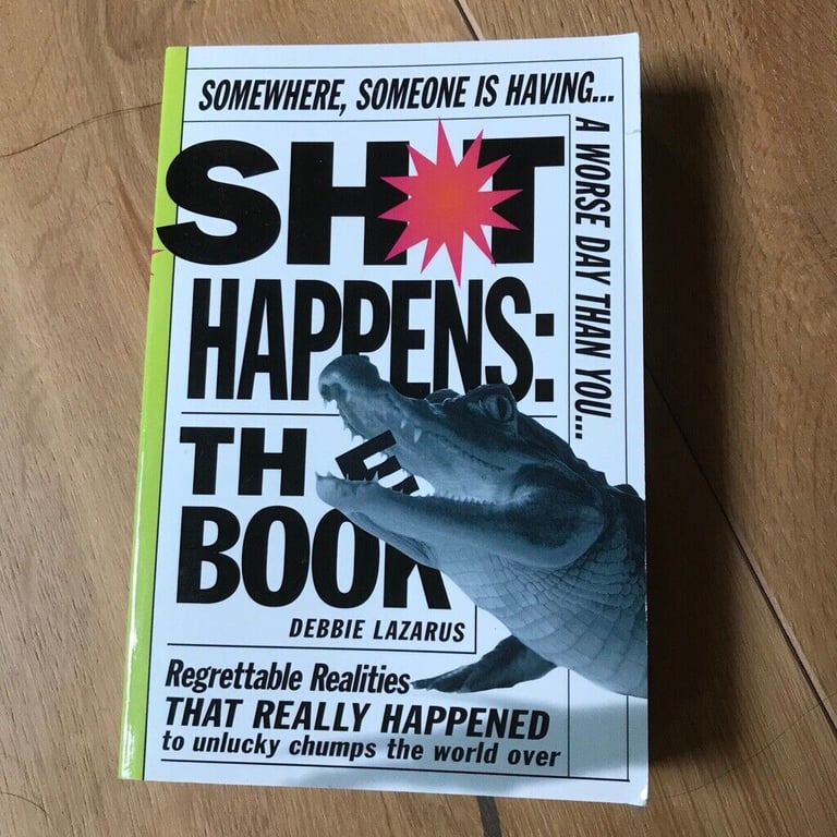 image for Sh*t Happens: The Book By Debbie Lazarus (Paperback )