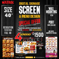 4x 40inch; Digital Signage Screens & Menu Design