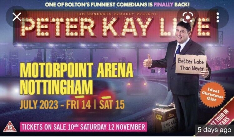  2 Peter Kay tickets at Nottingham 