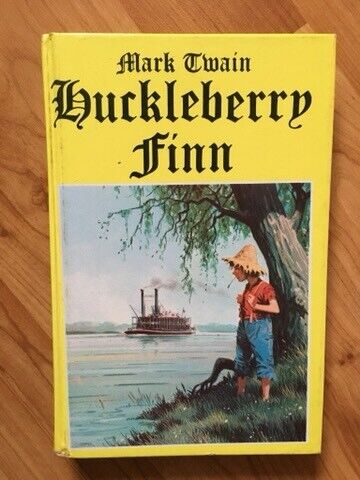 Huckleberry Finn by Mark Twain, hard back copy