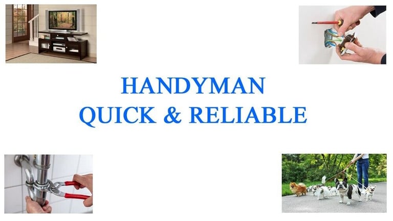 HANDYMAN - QUICK & RELIABLE