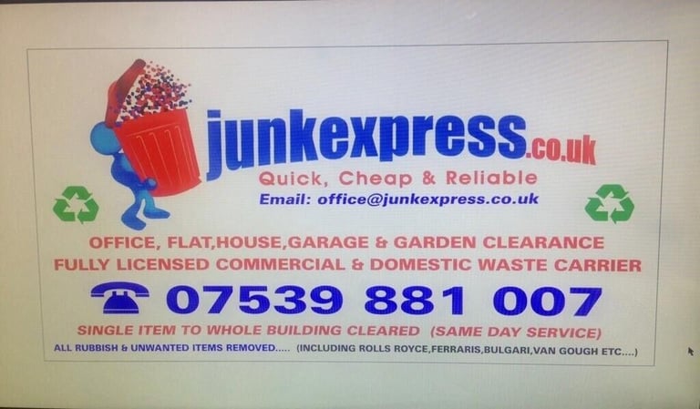 SAME DAY RUBBISH JUNK REMOVAL,END OF TENANCY/PROBATE PROPERTY CLEARANCE,GARAGE/GRDEN WASTE DISPOSAL