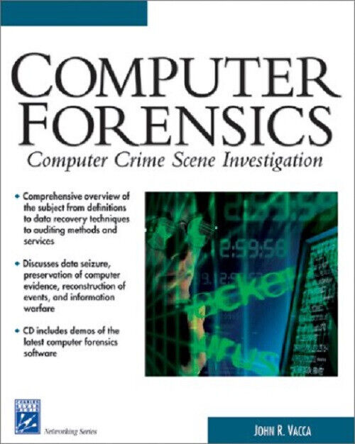 Computer Forensics: Computer Crime Scene Investigation - John R. Vacca