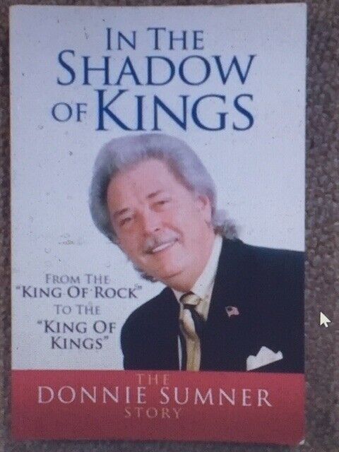 V. RARE: ‘In The Shadow Of Kings’ Elvis Book The Donnie Sumner Story **AS NEW**