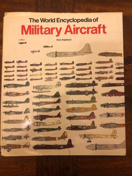 The World Encyclopedia of Military Aircraft [Hardover, 1986]