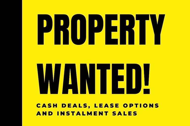 PROPERTIES WANTED!