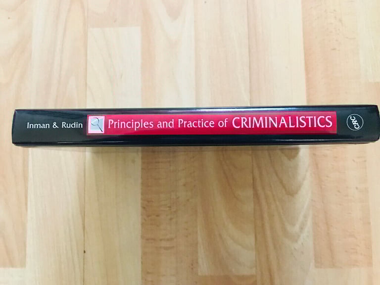 Principles and Practice of Criminalistics - Keith Inman, Norah Rudin - Hardcover