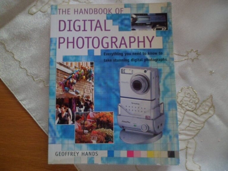 HANDBOOK OF DIGITAL PHOTOGRAPHY BY GEOFFREY HANDS