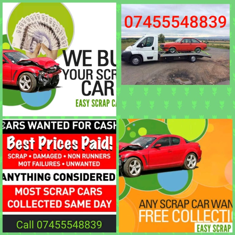 SCRAP MY CARS TODAY WANTED ANY CARS BEST PRICE PAID 
