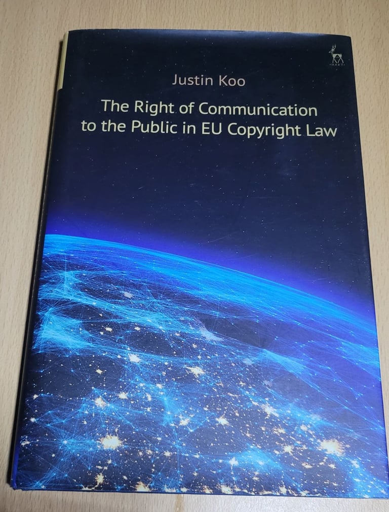 image for RIGHT OF COMMUNICATION TO THE PUBLIC IN By Justin Koo (Hardcover) New Condition b5