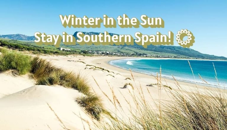 Winter in the Sun – Stay in Southern Spain! ☀️