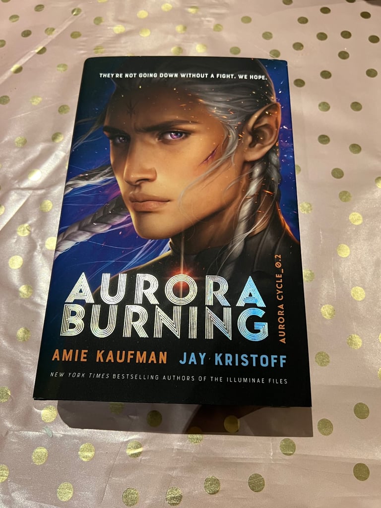 Aurora Burning By Amie Kaufman And Jay Kristoff Special Edition 