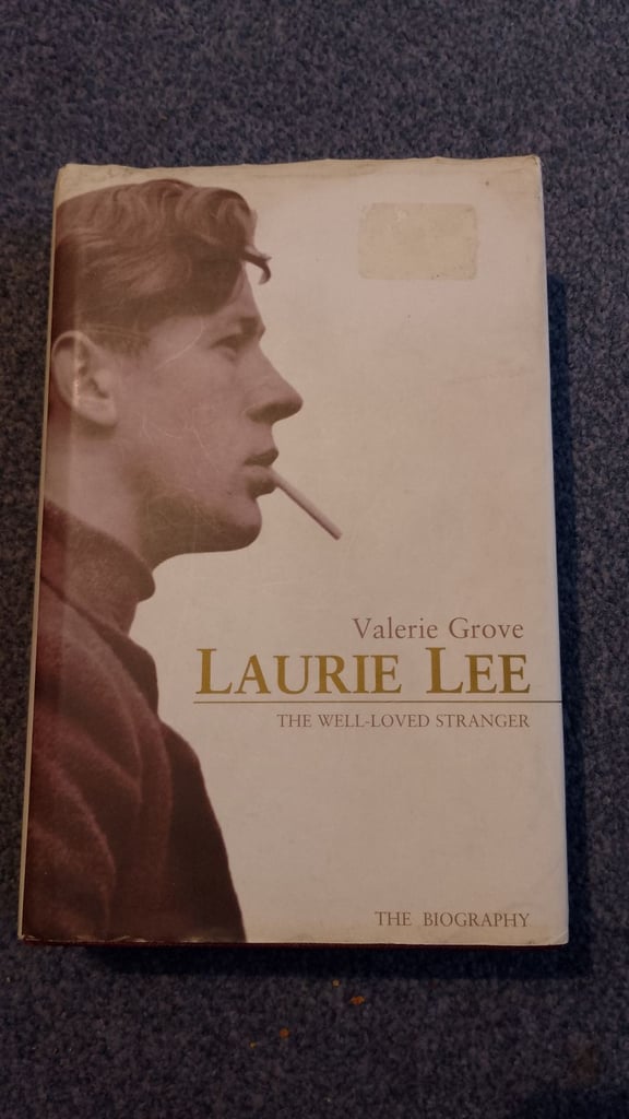 Laurie Lee - the well loved stranger by Valerie Grove