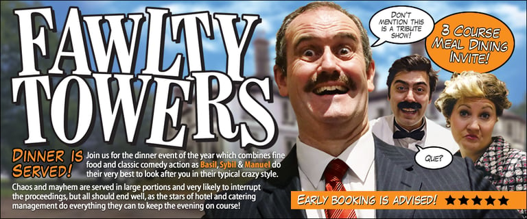 FAWLTY TOWERS COMEDY DINNER SHOW -08/07/2023