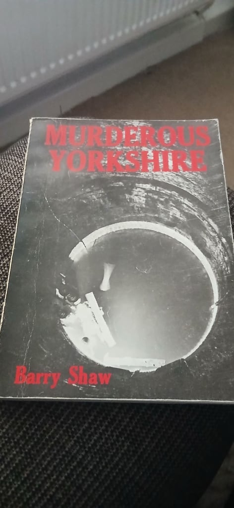 Barry shaw murderous yorkshire 