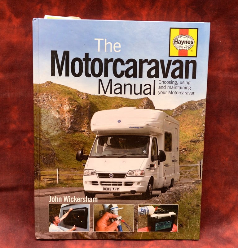 The Motorcaravan manual John Wickersham, Haynes motorhome campervan 