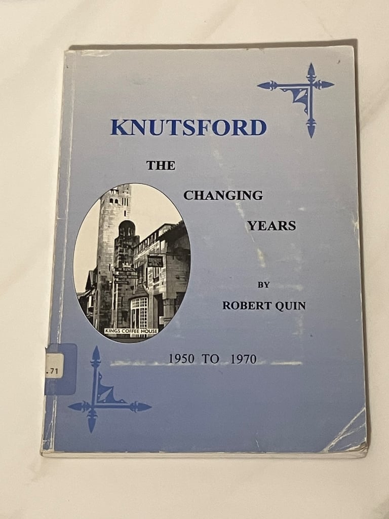 image for Knutsford: The Changing Years 1950-1970 by Robert Quin