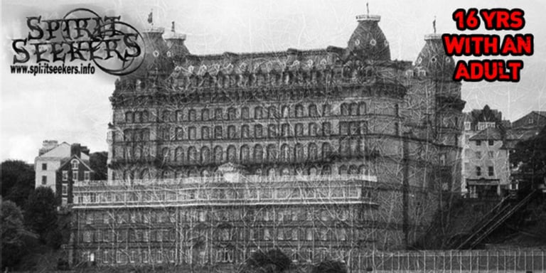 Ghost hunt - Grand Hotel (Scarborough)