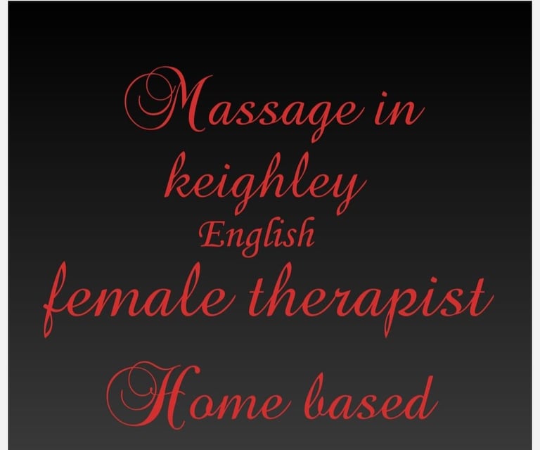 Massage in Keighley west Yorkshire 