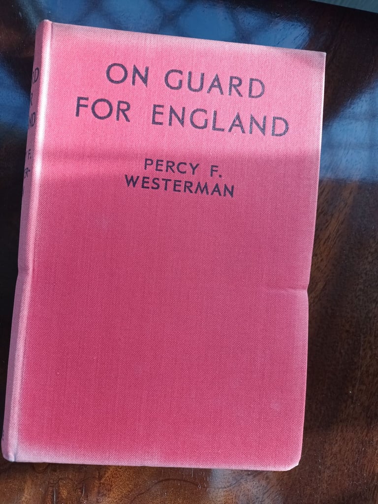 On Guard for England by Percy F Westerman Hardback with dustjacket