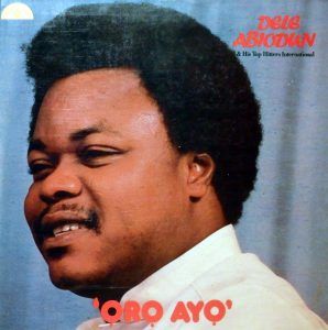 image for Nigerian LP Admiral Dele Abiodun & his Top Hitters International ‘Oro Ayo’, Adawa Super Records 1985