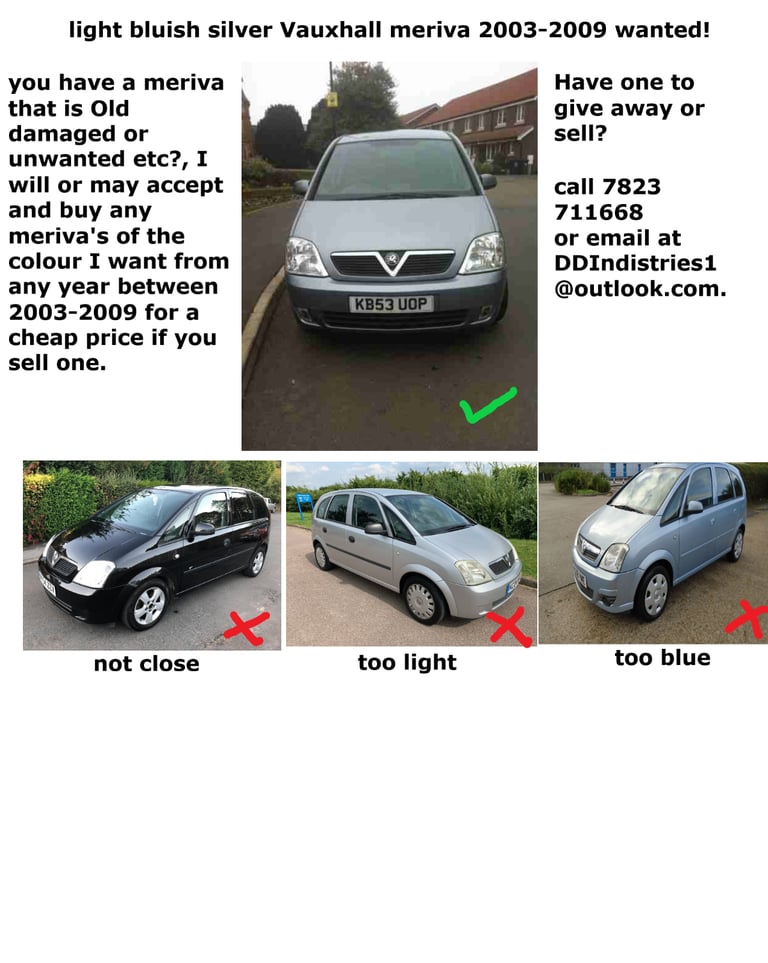 vauxhall meriva in light bluish silver 2003-2009 wanted in scotland!