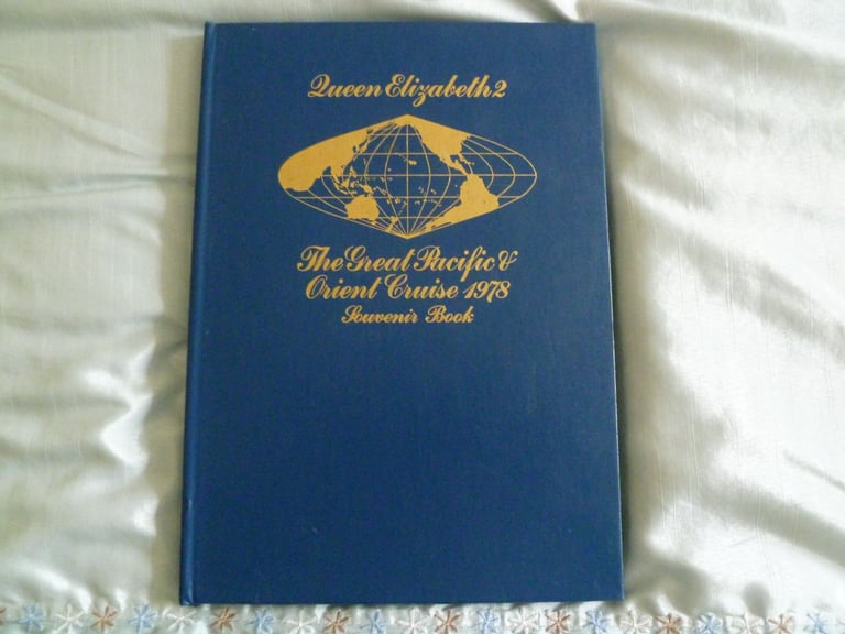 Queen Elizabeth 2, The Great Pacific and Orient Cruise 1978 Souvenir Book.