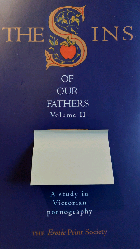 The Sins of Our Fathers Vol. 2. (The Erotic Print Society)... A revealing book!