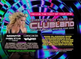 2 x Standing Clubland Tickets 