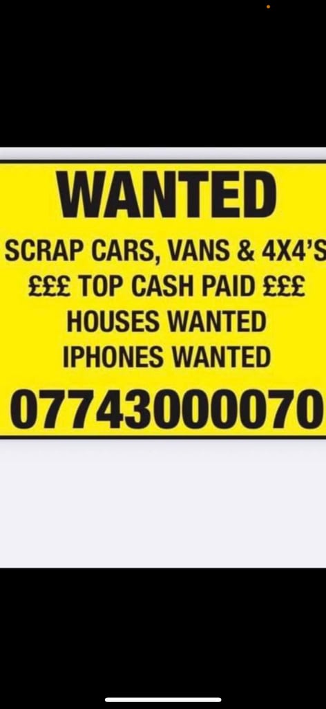 Scrap cars and vans bought for cash 24/7 service 