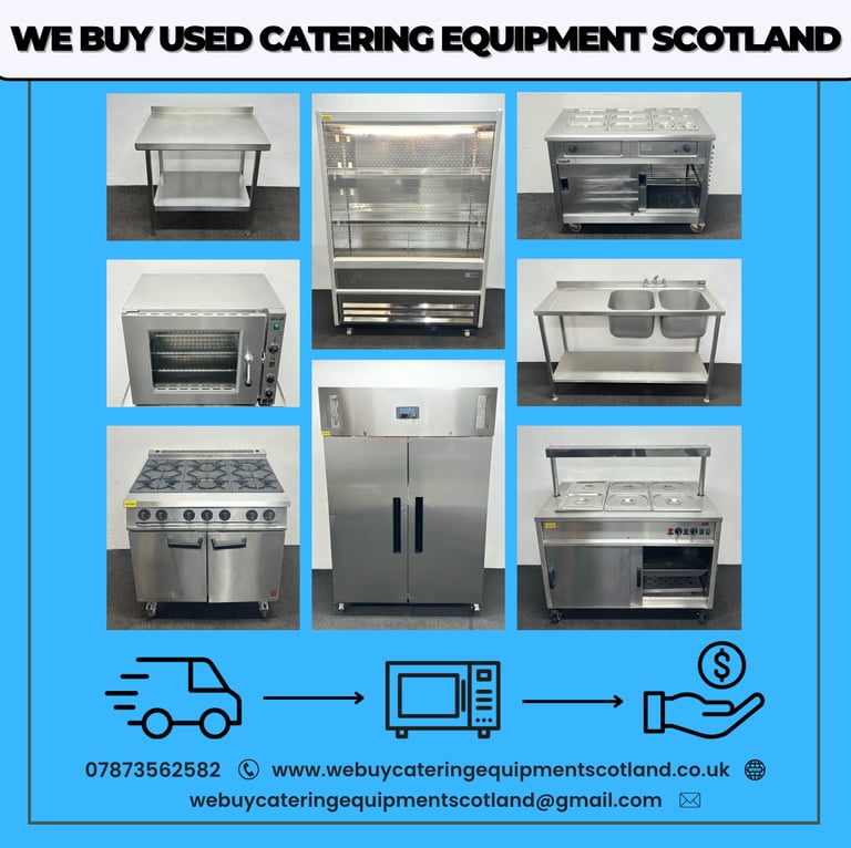 Sell Your Catering Equipment Today With WE BUY USED CATERING EQUIPMENT SCOTLAND!