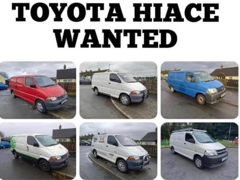 Wanted Toyota hiace power vans cash waiting