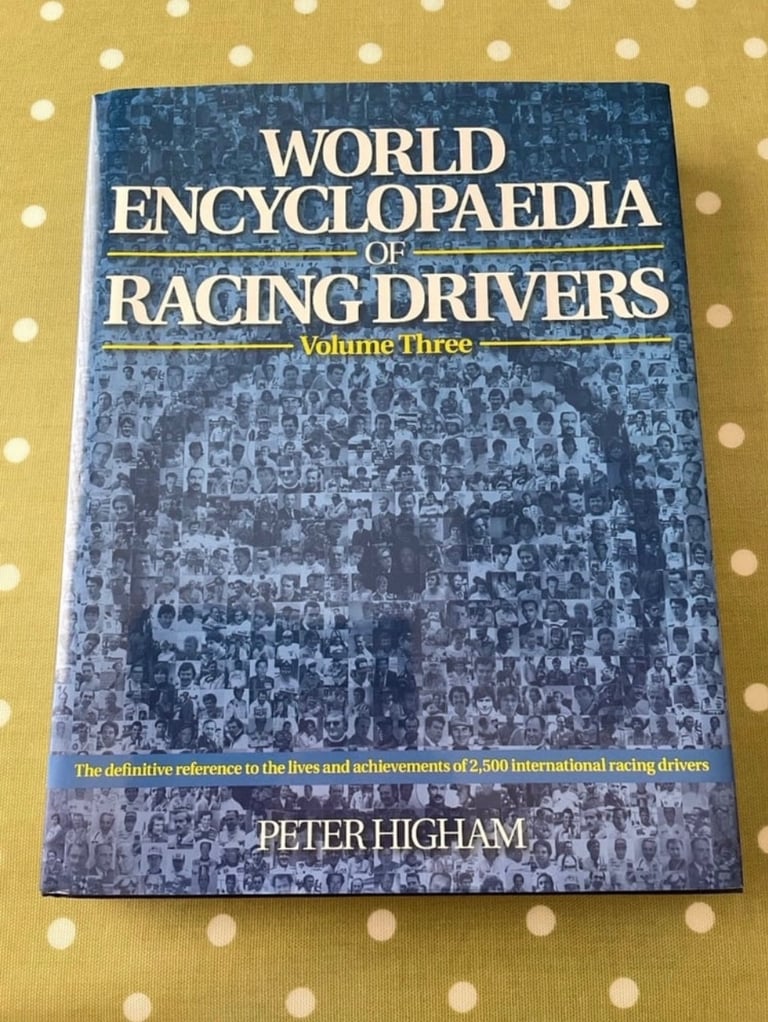 The World Encyclopaedia of Motor Racing Drivers x 3 Volumes/Books - by Peter Higham VGC