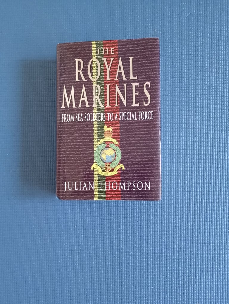 image for The Royal Marines, from sea soldiers to a special force