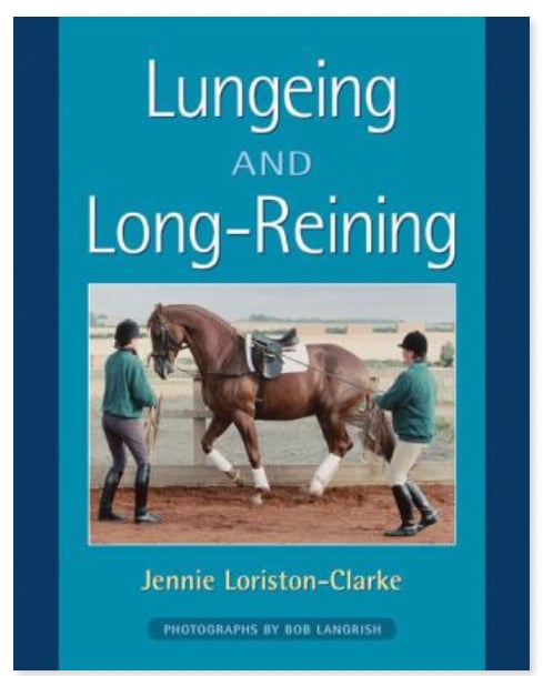 Lungeing and Long-Reining by Jennie Loriston-Clarke (SECONDHAND: GOOD CONDITION)