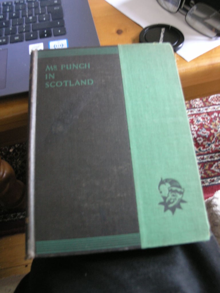 Vintage Book. Mr Punch In Scotland With 256 Illustrations Only £3 Weymouth