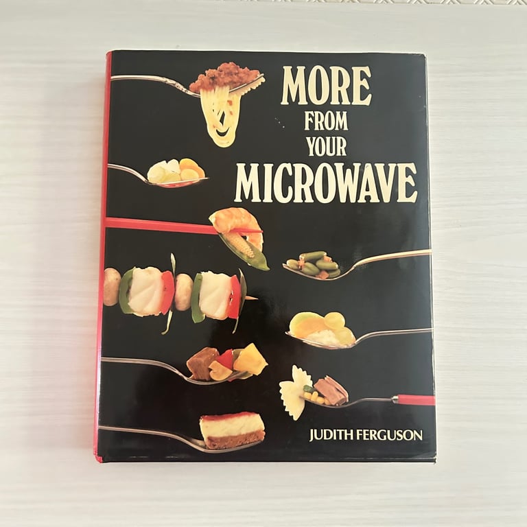 More From Your Microwave-Judith Ferguson-500+ Recipes-Octopus Books-Pristine. 
