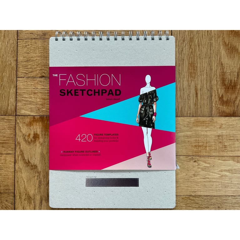 The Fashion Sketchpad: 420 Figure Templates for Designing Looks & Building Your Portfolio [Book]