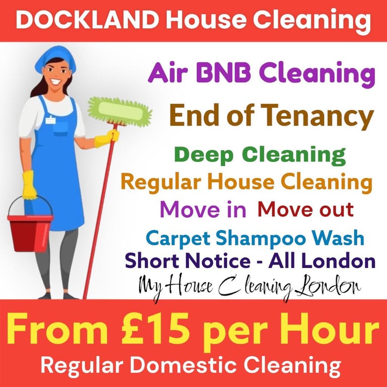 Dockland £15 per Hour Domestic Cleaning | End of Tenancy | Deep Clean | Carpet Wash