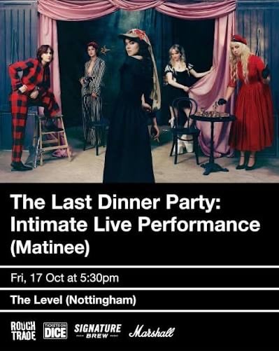 The Last Dinner Party SOLD OUT Tickets Nottingham 17/10/25