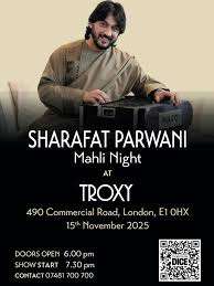 image for Sharafat Parwani Sat, 15 Nov, 6:00 pm  Troxy London - 2 x Tickets