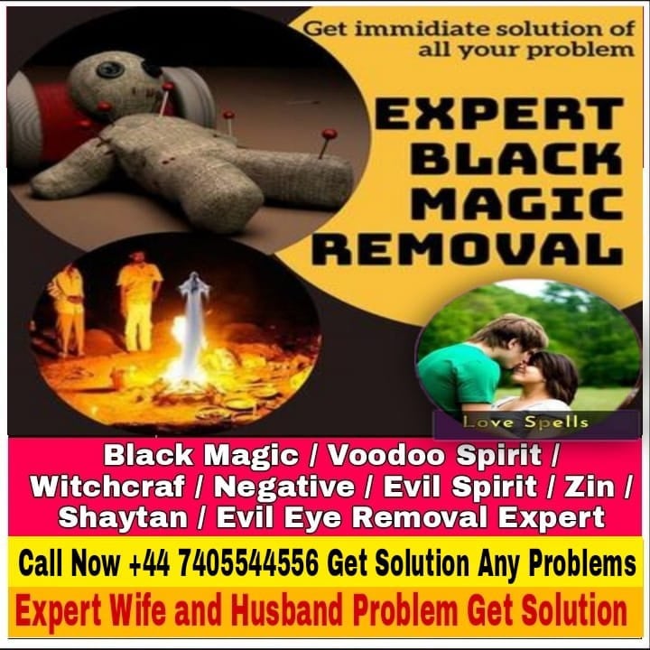 Psychic Astrologer/Black Magic/Shaytan/Spirit Removal Love Back Spells
