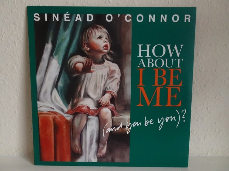 image for Sinéad O'Connor ‎– How About I Be Me (And You Be You)? Vinyl