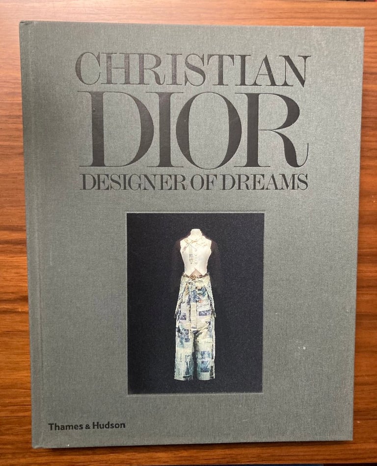 CHRISTIAN DIOR - Designer of Dreams - First Edition (2017, Thames & Hudson)