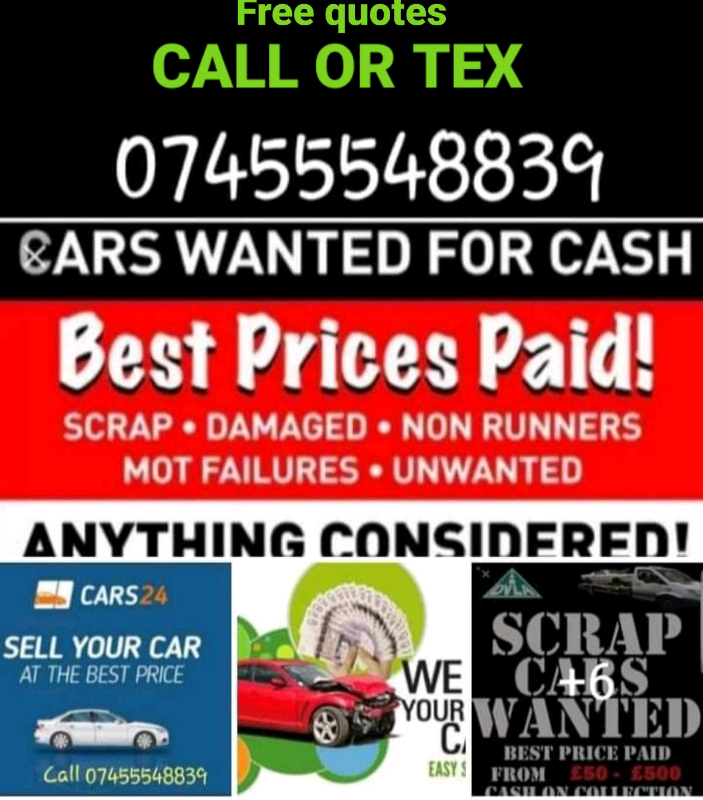 CASH FOR CARS TODAY.ALL CARS WANTED BEST PRICE PAID 