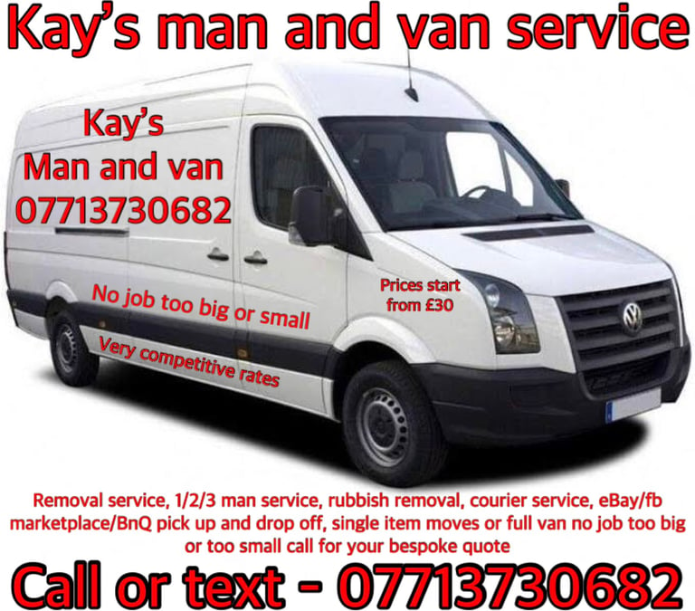 Kay’s man with van, specialise in house removal & pick up/drop offs