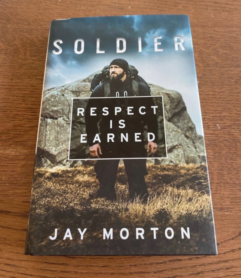 Book “Soldier, respect is earned” by Jay Morton 