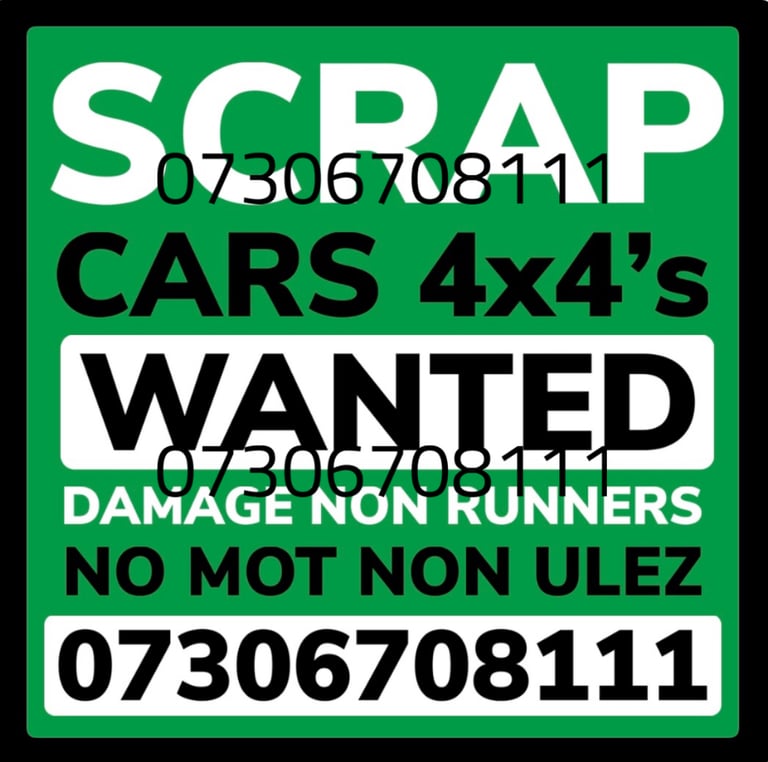 WANTED CAR VAN 4x4 SCRAP NON RUNNER SELL TODAY