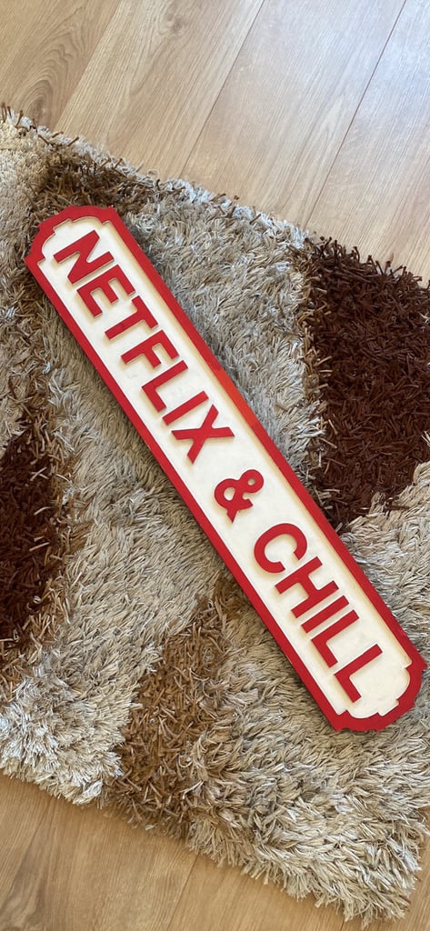 Netflix and Chill wall sign